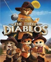 Кот в сапогах: Три Чертенка Смотреть Онлайн / Online Puss in Boots: The Three Diablos [2011]